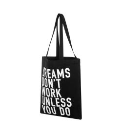 Сумка-шоппер Dreams don’t work unless you do, черный